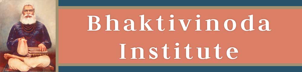 Bhaktivinoda Institute - A web repository of the teachings of Srila Bhaktivinoda Thakura