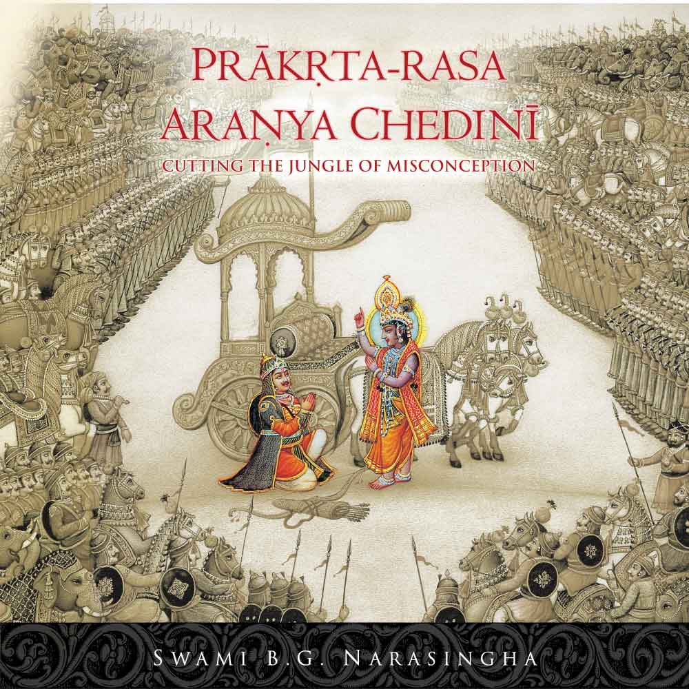 Prakrta-rasa Aranya Chedini - Cutting the Jungle of Misconception - Swami B.G. Narasingha Maharaja