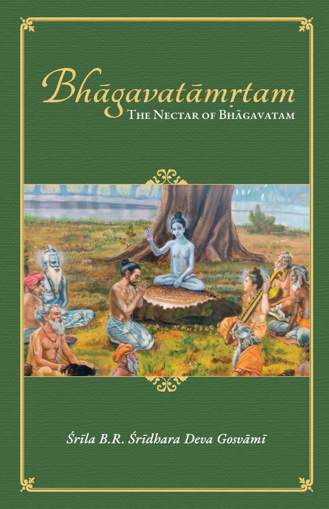 Bhagavatamrtam - The Nectar of Bhagavatam